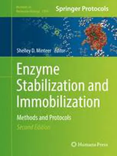 Enzyme Stabilization and Immobilization: Methods and Protocols