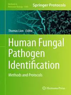 Human Fungal Pathogen Identification: Methods and Protocols