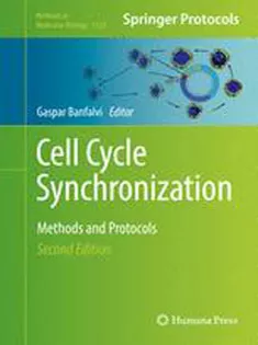 Cell Cycle Synchronization: Methods and Protocols