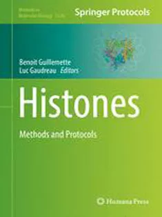 Histones: Methods and Protocols
