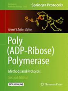 Poly(ADP-Ribose) Polymerase: Methods and Protocols