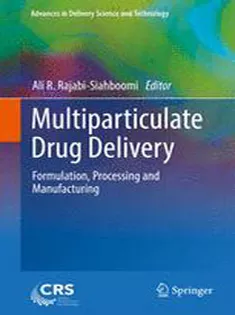 Multiparticulate Drug Delivery: Formulation, Processing and Manufacturing