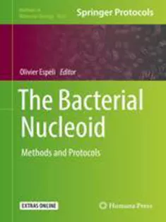 The Bacterial Nucleoid: Methods and Protocols