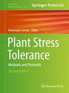 Plant Stress Tolerance: Methods and Protocols