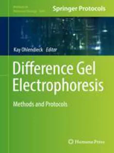 Difference Gel Electrophoresis: Methods and Protocols