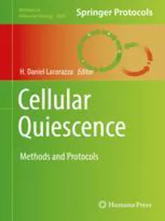 Cellular Quiescence: Methods and Protocols