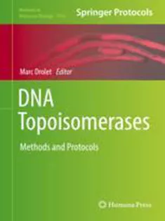 DNA Topoisomerases: Methods and Protocols