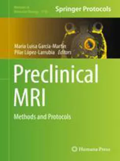 Preclinical MRI: Methods and Protocols