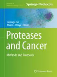 Proteases and Cancer: Methods and Protocols