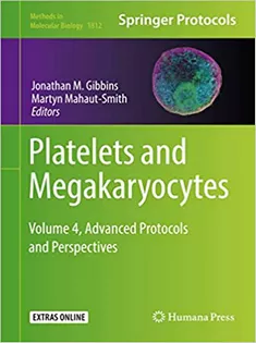 Platelets and Megakaryocytes: Volume 4, Advanced Protocols and Perspectives