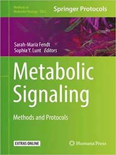 Metabolic Signaling: Methods and Protocols