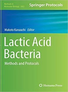 Lactic Acid Bacteria: Methods and Protocols
