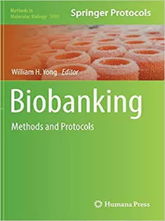 Biobanking: Methods and Protocols