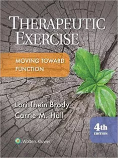 Therapeutic Exercise: Moving Toward Function