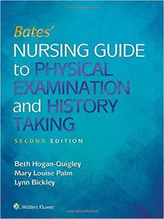 Bates’ Nursing Guide to Physical Examination and History Taking