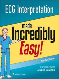 ECG Interpretation Made Incredibly Easy