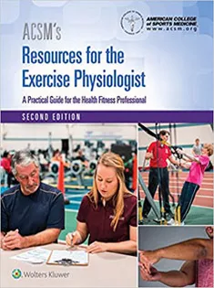 ACSM's Resources for the Exercise Physiologist