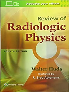 Review of Radiologic Physics
