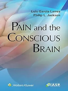 Pain and the Conscious Brain