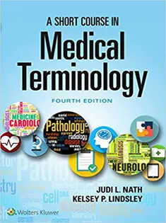 A Short Course in Medical Terminology