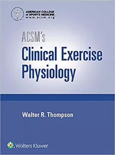 ACSM's Clinical Exercise Physiology