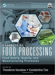 Handbook of Food Processing:Food Safety Quality and Manufacturing Proces Volume 1