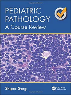 9781498723534 Pediatric Pathology: A Course Review