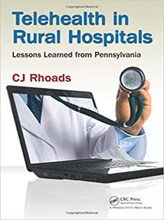 Telehealth in Rural Hospitals: Lessons Learned from Pennsylvania