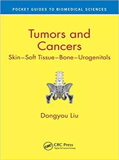 Tumors and Cancers: Skin – Soft Tissue – Bone – Urogenitals
