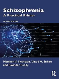 Schizophrenia: A Practical Primer