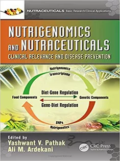 9781498765114 Nutrigenomics and Nutraceuticals