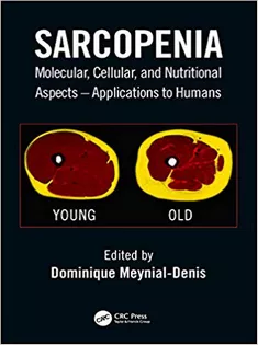 Sarcopenia: Molecular, Cellular, and Nutritional Aspects