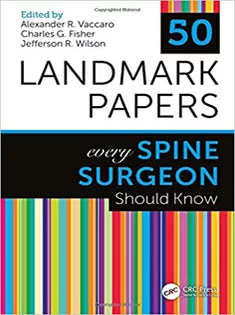 50 Landmark Papers Every Spine Surgeon Should Know