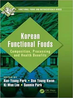 9781498799652 Korean Functional Foods: Composition, Processing and Health Benefits