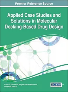 Applied Case Studies and Solutions in Molecular Docking-Based Drug Design