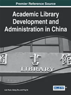 Academic Library Development and Administration in China