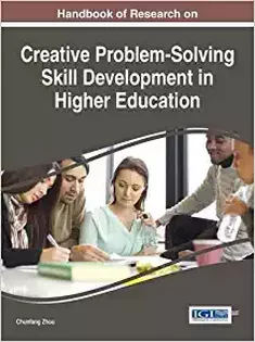 Handbook of Research on Creative Problem-Solving Skill Development in Higher Education