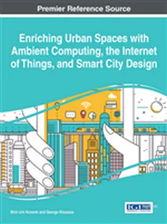 Enriching Urban Spaces with Ambient Computing, the Internet of Things, and Smart City Design