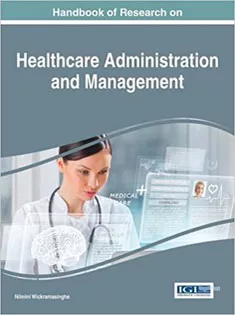 Handbook of Research on Healthcare Administration and Management