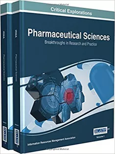 Pharmaceutical Sciences: Breakthroughs in Research and Practice (2 Volumes)