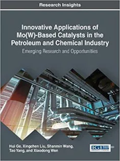 Innovative Applications of Mo(w)-Based Catalysts in the Petroleum and Chemical Industry