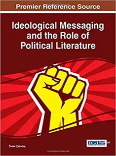 Ideological Messaging and the Role of Political Literature