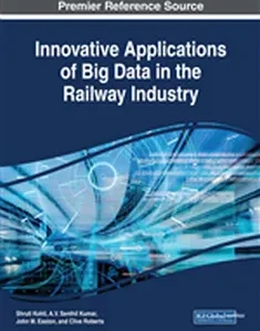 Innovative Applications of Big Data in the Railway Industry