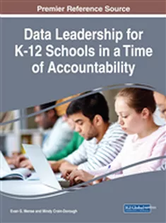 Data Leadership for K-12 Schools in A Time of Accountability
