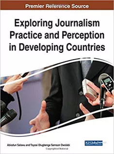 Exploring Journalism Practice and Perception in Developing Countries