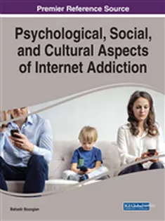 Psychological, Social, and Cultural Aspects of Internet Addiction