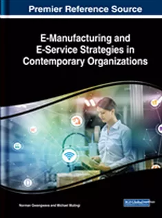 E-Manufacturing and E-Service Strategies in Contemporary Organizations