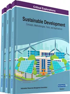 Sustainable Development: Concepts, Methodologies, Tools, and Applications (3 Volumes)