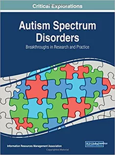 Autism Spectrum Disorders: Breakthroughs in Research and Practice