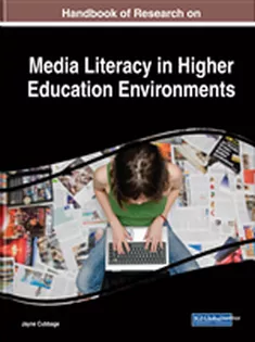 Handbook of Research on Media Literacy in Higher Education Environments